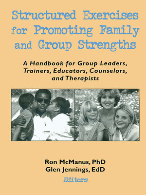 cover image of Structured Exercises for Promoting Family and Group Strengths